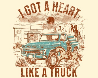 Heart Like A Truck PNG | Western Sublimation Design (Instant Download)