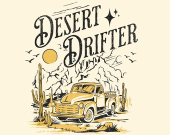 Desert Drifter Truck PNG, Western Sublimation Design (300 DPI)