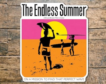 The Endless Summer Surf Movie Poster Die Cut Sticker, Retro Style made with waterproof Vinyl find that perfect wave.