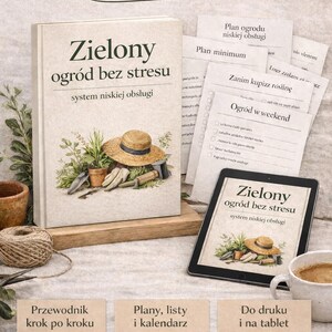 May include: A book and tablet with the title "Zielony ogród bez stresu" (Green garden without stress) and the text "BESTSELLER EBOOK". The book cover features a straw hat, gardening tools, and plants. Also included are printed checklists and a cup of coffee.
