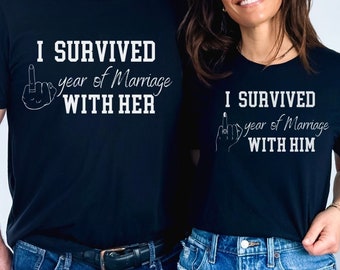 Anniversary Gift for Couples First Anniversary Shirt for Anniversary Couple Funny Shirt Anniversary Gift for Him Anniversary Gift for Her