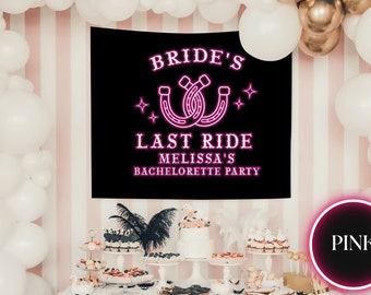 Bachelorette Party Brides Last Ride Neon Font Backdrop Custom Bachelorette Party Backdrop Bach Party Decor Bachelorette Western Theme Decor