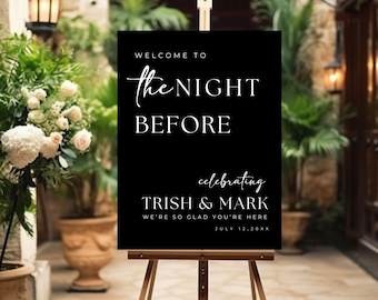 The Night Before Custom Rehearsal Dinner Welcome Sign Custom Wedding Rehearsal Personalized Welcome Sign Rehearsal Wedding Dinner Sign