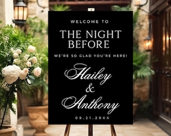 The Night Before Custom Welcome Sign Custom Rehearsal Dinner Welcome Sign Wedding Personalized Welcome Sign Rehearsal Wedding Dinner Sign