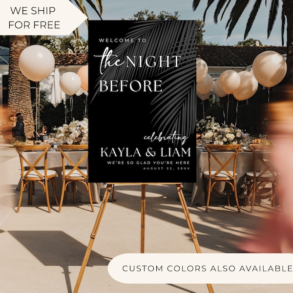 The Night Before Rehearsal Dinner Welcome Sign | Custom Palm Leaf Wedding Sign | Personalized Tropical Minimalist Wedding Welcome