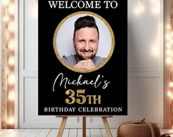 Custom Birthday Photo Welcome Sign Birthday Celebration Sign Birthday Party Decor Personalized Birthday Welcome Sign Custom Birthday Sign