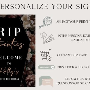 May include: A personalized sign with the text "RIP twenties" in a coffin shape, with floral background. The sign welcomes guests to Kathy's 30th birthday. Instructions include selecting print type, adding name and date, and proceeding to checkout.