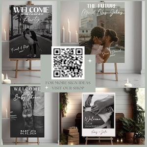 Puede incluir: Una colecci&oacute;n de letreros de eventos en blanco y negro sobre caballetes de madera. Los letreros incluyen texto como "Welcome to our Engagement Party", "The Future" y "Welcome to our Baby Shower". Tambi&eacute;n hay un c&oacute;digo QR y el texto "For more sign ideas, visit our shop".