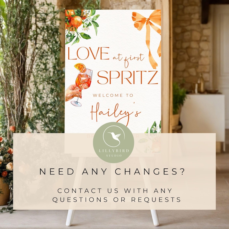 Puede incluir: Un letrero de bienvenida con el texto "LOVE at first SPRITZ" y "WELCOME TO Hailey's". El letrero presenta una ilustraci&oacute;n de acuarela de un c&oacute;ctel y detalles en naranja. La parte inferior del letrero dice "NEED ANY CHANGES? CONTACT US WITH ANY QUESTIONS OR REQUESTS".