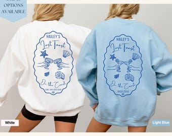 Last Toast On The Coast Bachelorette Sweatshirt Bachelorette Party Shirts Custom Bachelorette Shirt Personalized Bach Party Sweater Coastal