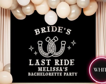 Brides Last Ride Bachelorette Neon Style Font Backdrop Custom Bachelorette Party Backdrop Bach Party Decor Bachelorette Western Theme Decor