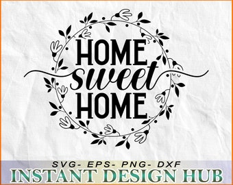 Home Sweet Home SVG: Blumenkranz, Cricut Silhouette (digitaler Download)