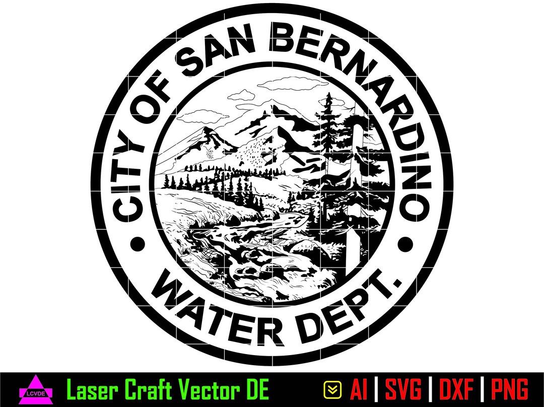 City of San Bernardino Water Dept. Custom Seal Ai SVG DXF Etsy