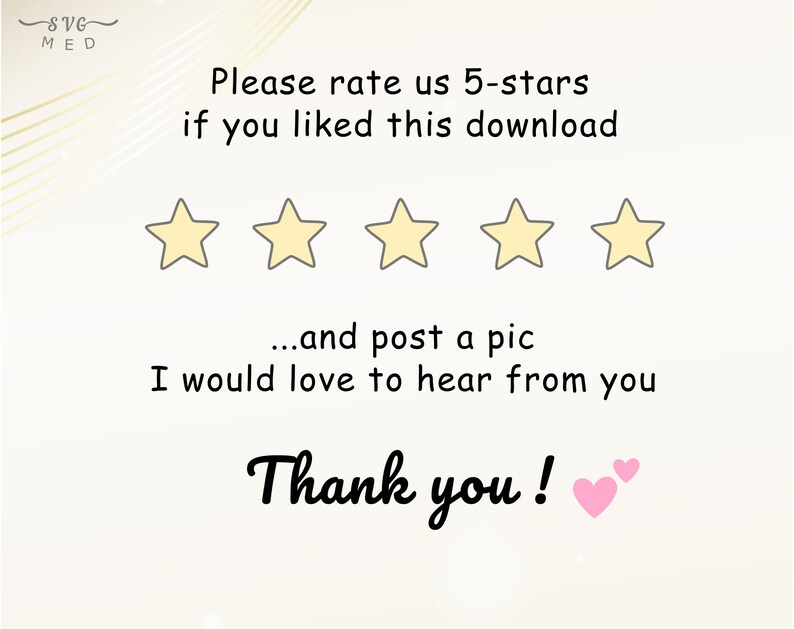 May include: A white background with black text that reads "Please rate us 5-stars if you liked this download...and post a pic I would love to hear from you Thank you!" There are five yellow stars and two pink hearts.