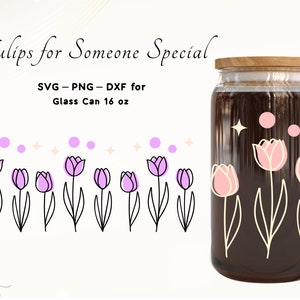 16oz Glass Can Cut Files-Libbey Glass Can Svg Glass Cup Wrap Svg Cutting File Tulip SVG File for Cricut and Silhouette Tulip Flower Svg Png