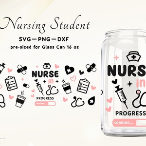 May include: A black and white design for a 16 ounce glass can with the text "NURSE in PROGRESS" and a progress bar. The design includes a stethoscope, a syringe, a bandage, a coffee cup, a heart, and a clipboard.