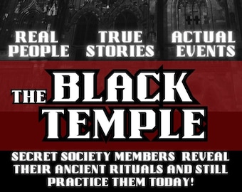 the Black Temple - True Stories About Real Black Magick