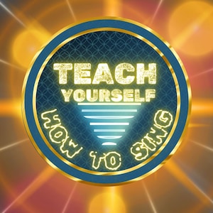 Op de afbeelding: Een gouden en blauwe ronde badge met de tekst "Teach Yourself How to Sing" in een gouden, gestructureerd lettertype. De achtergrond van de badge is een blauwe cirkel met een patroon van kleine cirkels.