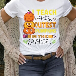Halloween Teacher, Teacher Halloween Shirt, I Teach the Cutest Pumpkin, Fall Teacher Pumpkin Shirt, Teacher Teams Shirt, Halloween Party
