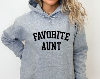 Favorite Aunt Sweatshirt, Favorite Family Member,New Auntie Gift, Funny Aunt Sweatshirt, Aunt Crewneck Sweater, Gift for Aunt, Aunt Outfit