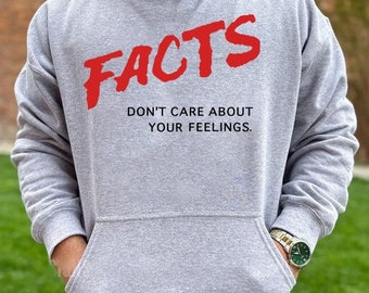 Facts Don't Care About Your Feelings Hoodie, Hang Over Gang Hoodie, Facts Music Video Sweatshirt, Shapiro Quote shirt, Gift.