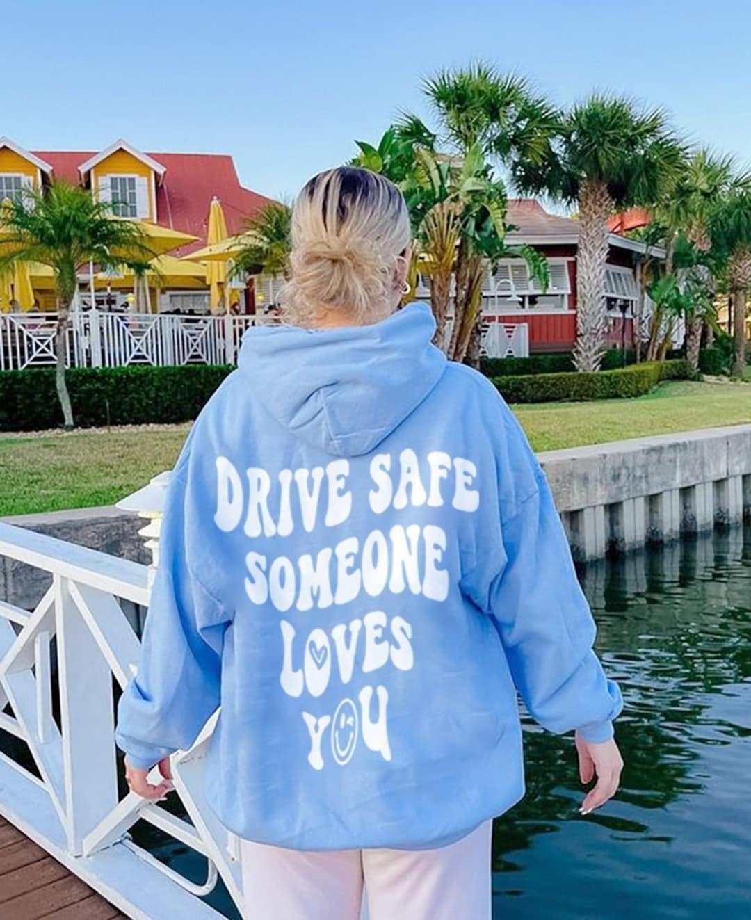 Drive Safe Someone Loves You Hoodie, Trendy Hoodie, Aesthetic Hoodie