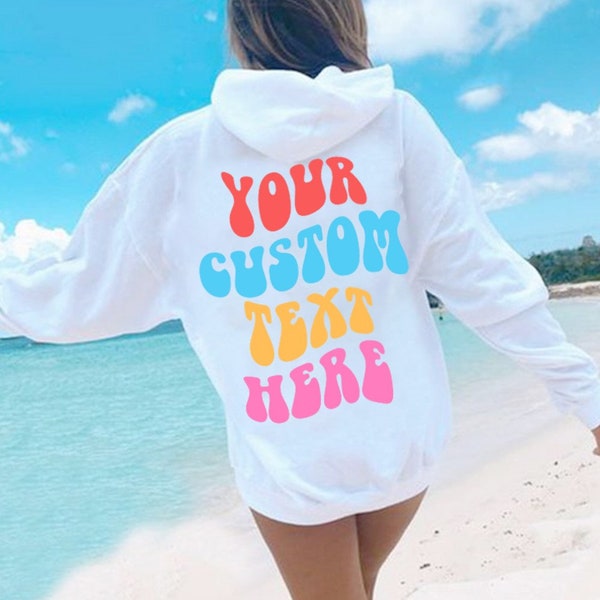 Your custom text here hoodie, Personalized Hoodie, Preppy custom hoodie, Words on back hoodie, Aesthetic hoodie, Sorority Hoodie, Gift.