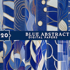 May include: A collection of 20 blue abstract digital papers. The designs feature various shades of blue with gold accents and geometric and organic patterns. The text "BLUE ABSTRACT DIGITAL PAPERS" is displayed on a dark blue banner.