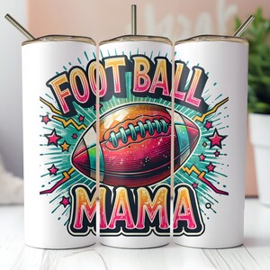 Football Mama Skinny Tumbler Wrap , Sublimation Design , Digital Downloads, Skinny 20oz Tumbler Wrap , Football Mom Sport Tumbler Gifts