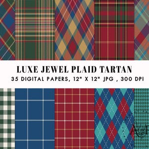 Könnte beinhalten: Eine Sammlung digitaler Papiere mit verschiedenen Schottenkaro-, Tartan-, Vichy- und Argyle-Mustern in Juwelenfarben wie Rot, Grün, Blau und Gold. Der Text lautet LUXE JEWEL PLAID TARTAN, 35 DIGITAL PAPERS, 12" X 12" JPG, 300 DPI.