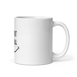 White glossy Just Smile Mug