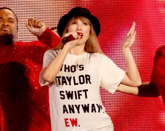 Whos Taylor Swift Anyway Ew. Shirt Taylor Swift Tshirt Eras Tour