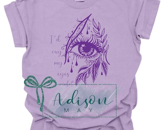 Cry My Eyes Violet Shirt