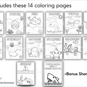 May include: A set of 14 printable coloring pages featuring various sea creatures, including a crab, oyster, fish, dolphin, turtle, whale, shark, stingray, octopus, starfish, seahorse, jellyfish, and shrimp. The pages are 8 inches by 11 inches and include a bonus shark page.