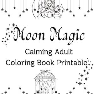 Moon Magic Calming Adult Coloring Book Printable