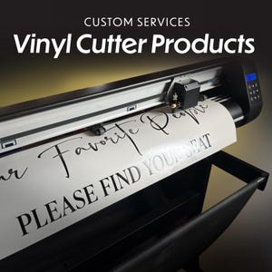 Custom Plotter Cutting Service, Personalized Design Laser Cut, Custom Vinyl Service, Decal Personalization, Made-To-Order, Vinyl Cutting