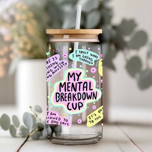 My Mental breakdown cup Daily Affirmations tumbler cup 16oz Daily affirmations...