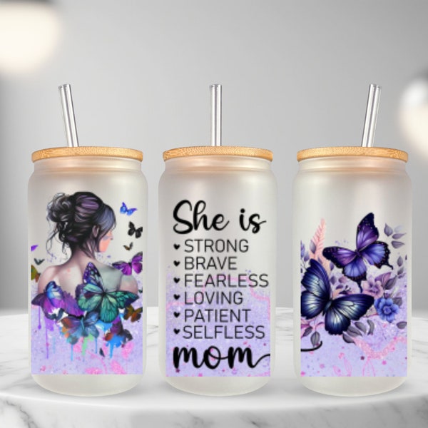 She is MOM glass cup, She is Brave, She is Strong, 16oz glass Cup gift for her, best friend tumbler, empowering women, women power