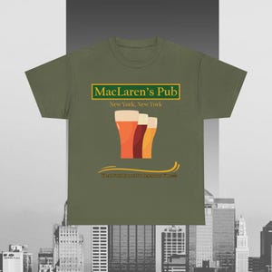 MacLaren’s Pub T-Shirt – Funny NYC Beer Lover Sitcom Tee