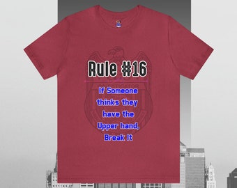 Rules of Gibbs #16 If Someone Thinks they have the Upper Hand, break it Unisex Jersey Short Sleeve Tee