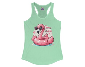 Flaunt in Flamingo: The 'Life's a Party' Women's Ideal Racerback Tank