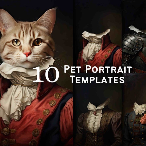 10 Pet Portrait Templates Digital Backgrounds, Digital Download, Renaissance Pet Portraits, Fine Art Oil Painting, Fun Pet Photos #1010