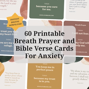 60 Printable Breath Prayers and Scripture Cards, Christian Anxiety Relief Gift, Scripture Meditation, Affirmations and Encouragement, faith