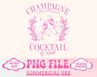 Cocktail Club Png,Champagne Problems png,Champagne,Girls Trip png,Travel png,Vacay mode Png,Travel png,Social Club Png,Summer png design