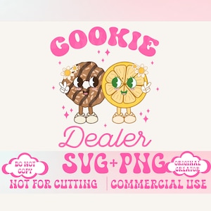 May include: A pink and white graphic design with the text "Cookie Dealer SVG+PNG" and the text "Do Not Copy" in a cloud shape. The design features two cartoon characters, a chocolate chip cookie and a lemon, with smiling faces and daisy flowers.