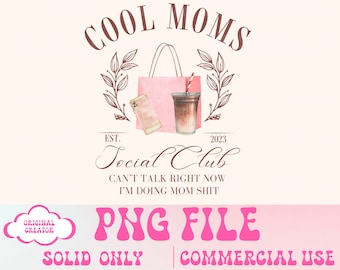 Cool Moms Social Club Png,Mama Png,Mothers Day Png,Cocktail png,Moms Club,Self Love Club Png,Mom PNG,Retro moms png