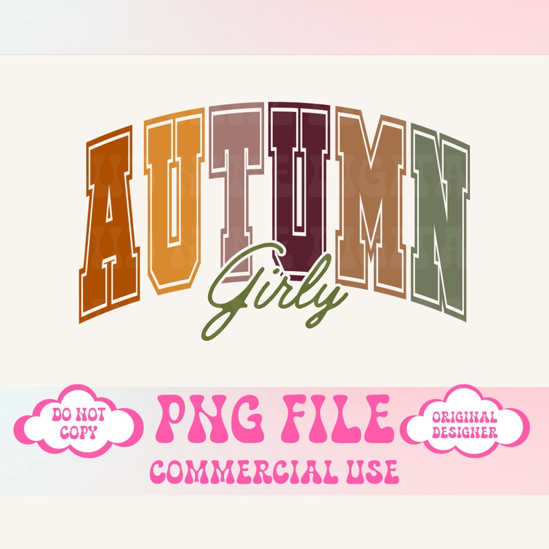 Op de afbeelding: Een digitaal ontwerp met het woord "AUTUMN" in een retro lettertype, waarbij elke letter een andere kleur heeft. Het woord "Girly" is in cursief onder het woord "AUTUMN" geschreven. Het ontwerp is op een witte achtergrond.