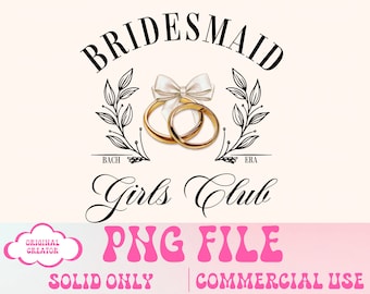 Bridesmaid Girls Club Png Bride Png Bachelorette Design Cocktail png Social Club Png Bach png Trendy Shirt Design Social Club Png