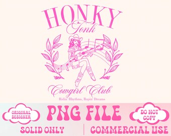 Honky Tonk Png,Country Music png,Social Club Png,Cowgirl png, Nashville Png,Western Png Howdy png Country Girl png Country Tshirt Design