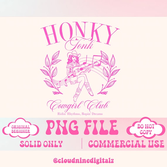 Honky Tonk Png,Country Music png,Social Club Png,Cowgirl png, Nashville Png,Western Png Howdy png Country Girl png Country Tshirt Design